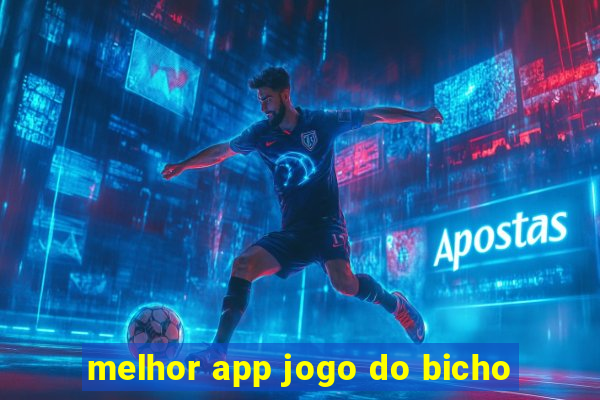 melhor app jogo do bicho